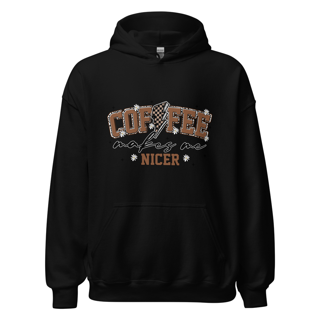 Coffee Makes Me Nicer Hoodie