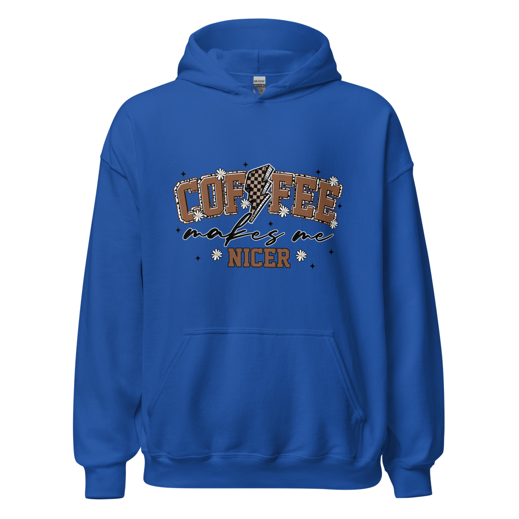 Coffee Makes Me Nicer Hoodie